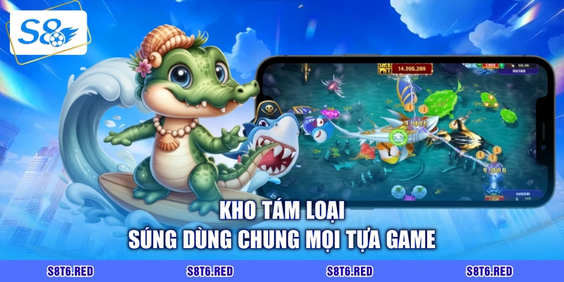 Kho tám loại súng dùng chung mọi tựa game