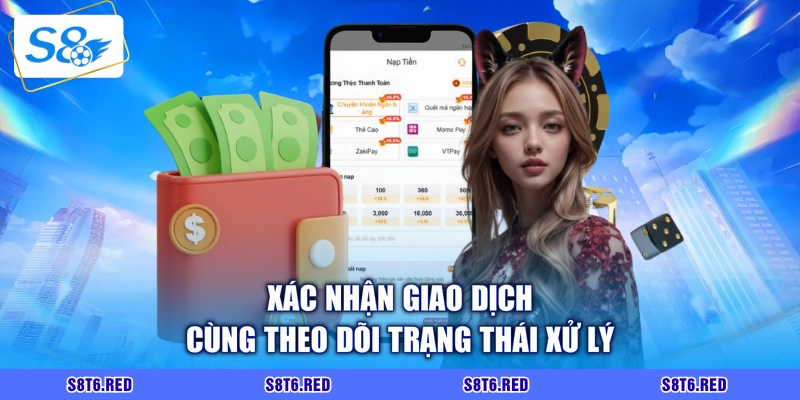 Xác nhận giao dịch cùng theo dõi trạng thái xử lý