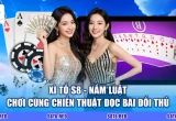 Xì Tố S8 - Nắm Luật Chơi Cùng Chiến Thuật Đọc Bài Đối Thủ